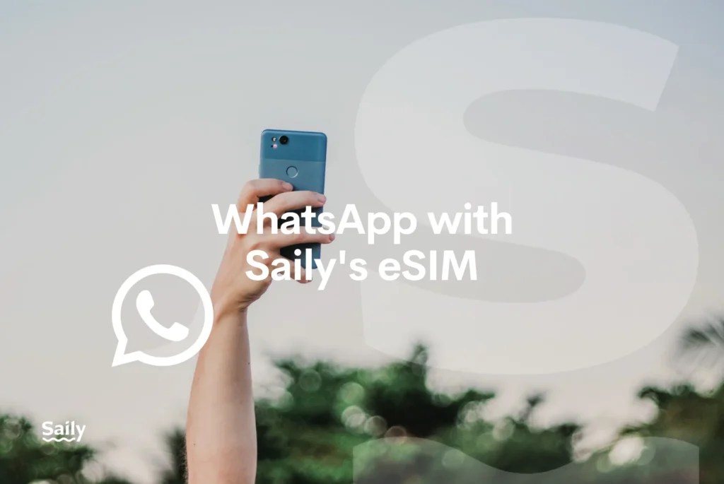 will whatsapp work with a saily esim