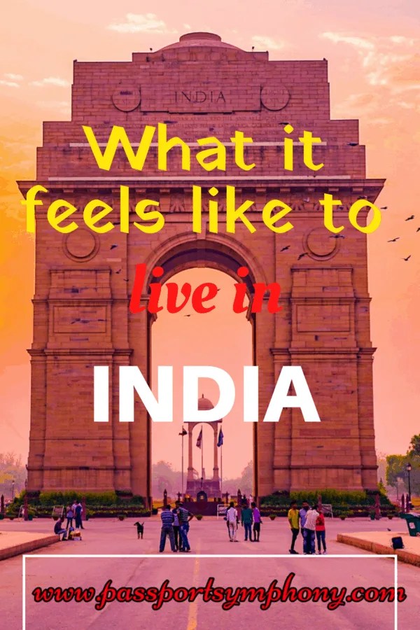 What is life like in India: Here are 9 important life lessons I learned as an expat living in india 10 life in india