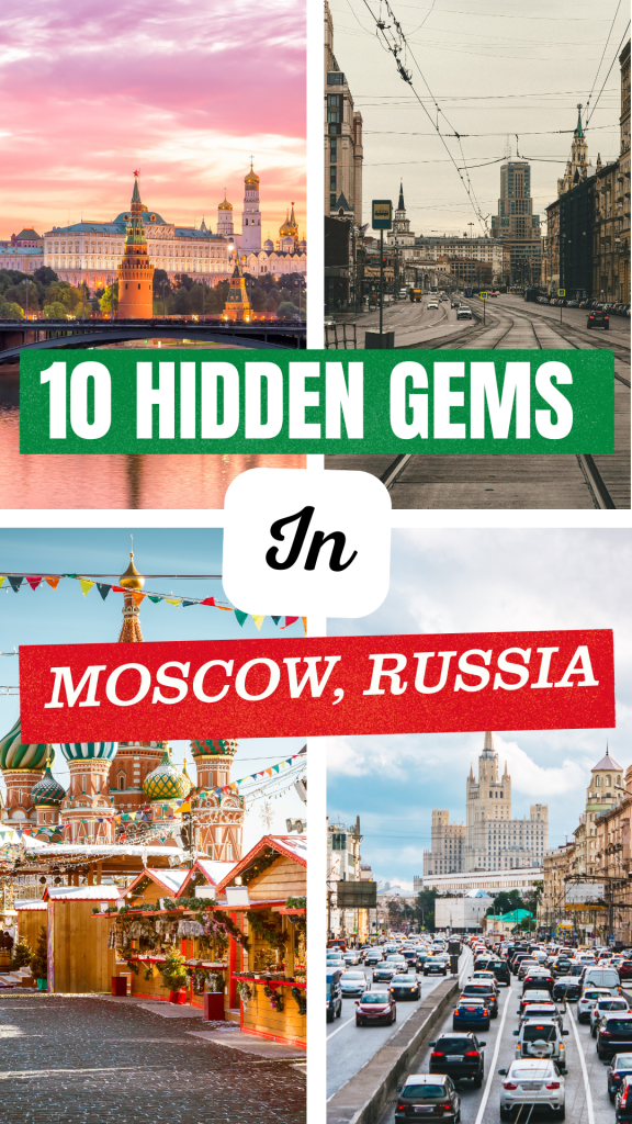 10 Hidden Gems In Moscow For A Different Experience 11 HIDDEN GEMS IN MOSCOW RUSSIA
