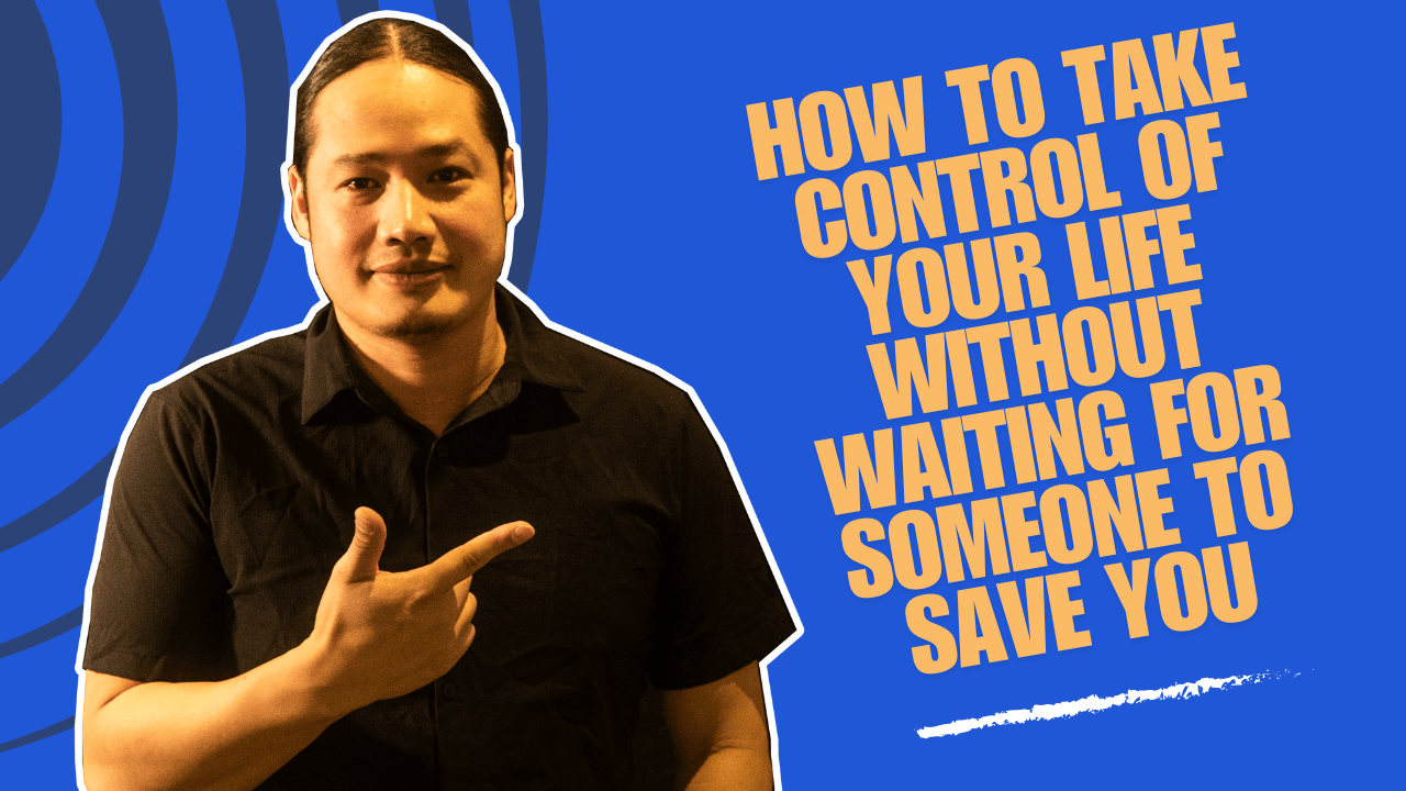How to Transform Your Life Without Waiting for Someone to Save You