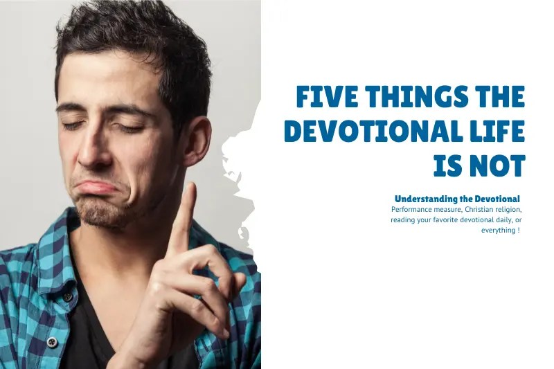 What is a Devotional? • Three Meanings • Deeper Insights