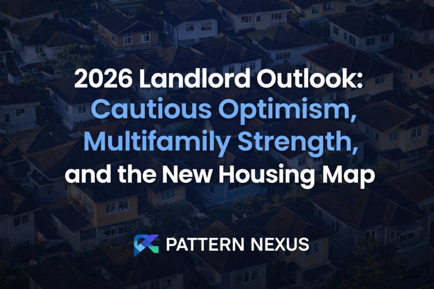 2026 Landlord Outlook Cautious Optimism Multifamily Strength And The Image 870x 
