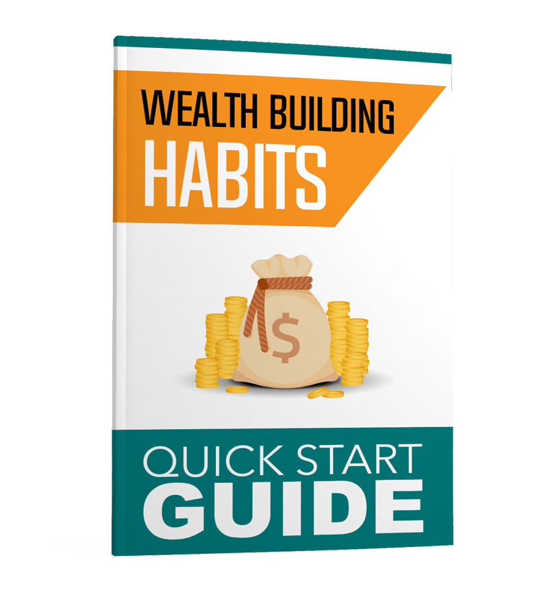 Wealth Building Habits Quick Start Guide