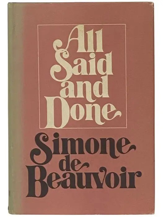 All Said and Done - Simone de Beauvoir <br> NF/G