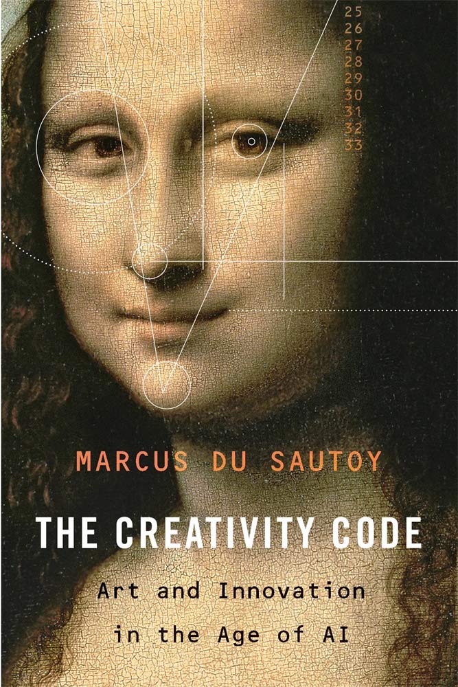 Creativity Code, The - Marcus Du Sautoy <br> F/NF