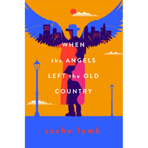 When the Angels Left the Old Country - Sacha Lamb<br> F/NF