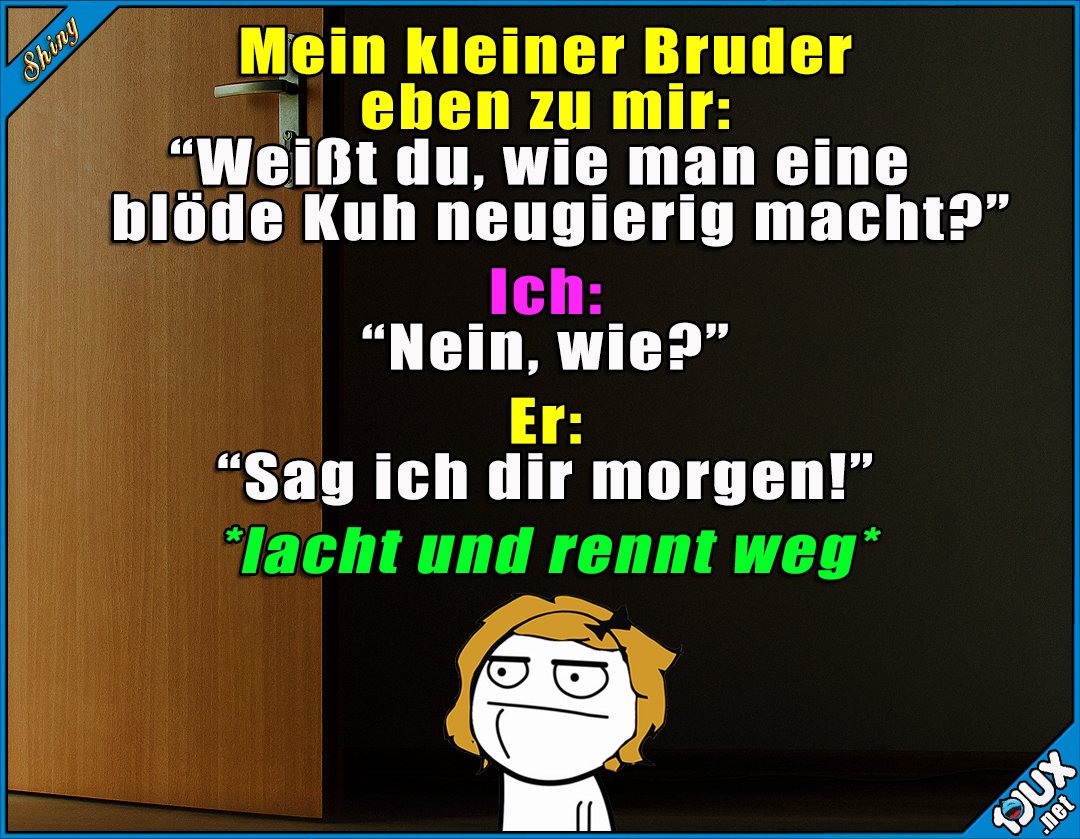 Shiny 在 Twitter 上："Typisch Kleine Brüder Https://T.co/Uubydfu8Ti #Geschwister #Geschwisterliebe #Lustig #Sprüche #Humor #Fies #Gemein Https://T.co/Ewehjrf8Da" / Twitter 839_x_1080_jpg