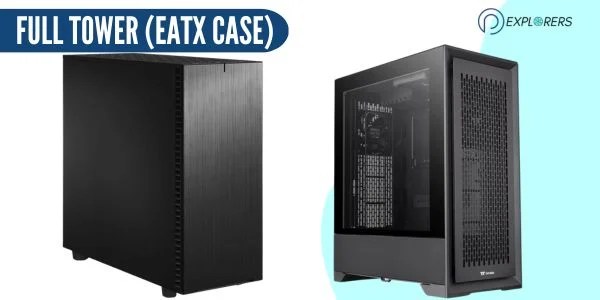 PC Case Sizes Explained With Pictures And Chart Full Tower Eatx Case.webp