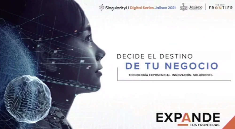 Se anuncia SingularityU Digital Series Jalisco 2021 para expandir los negocios
