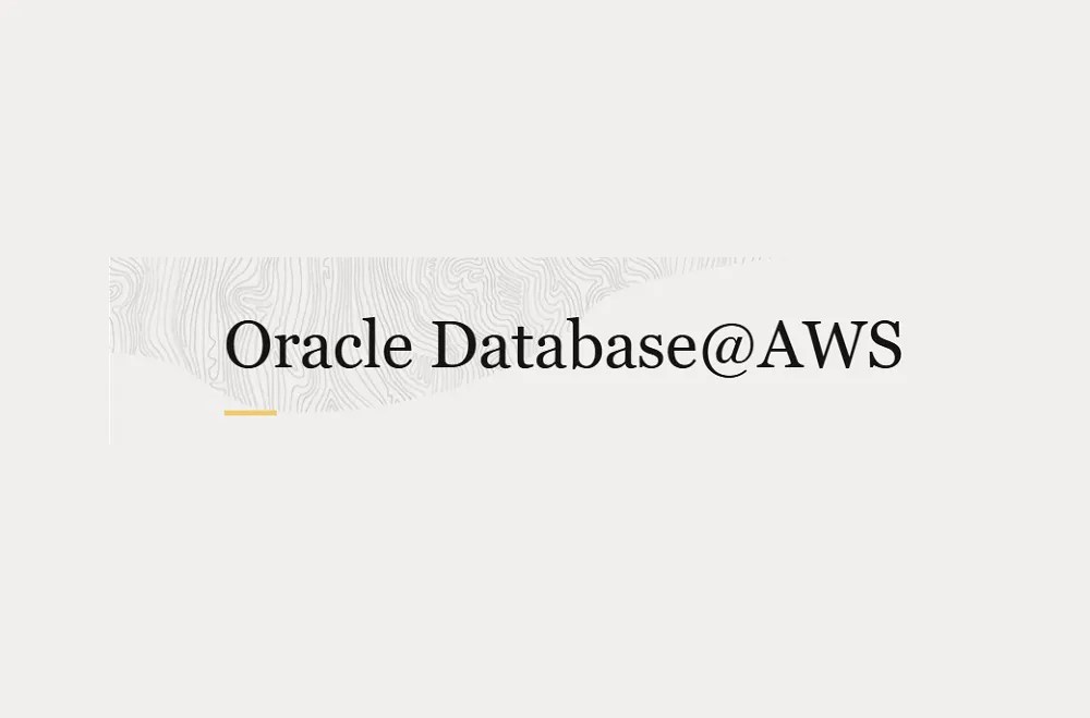 Oracle Database@AWS ya está disponible en versión preliminar limitada