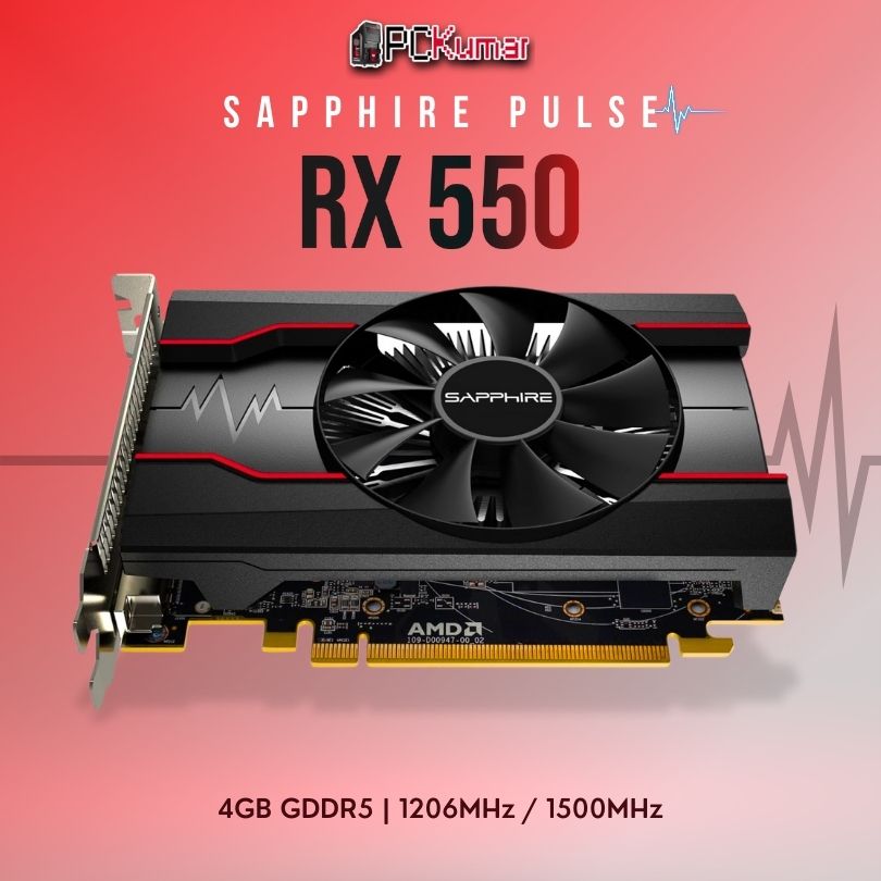 Sapphire Pulse Radeon RX 550 4GB - PCKumar Infotech