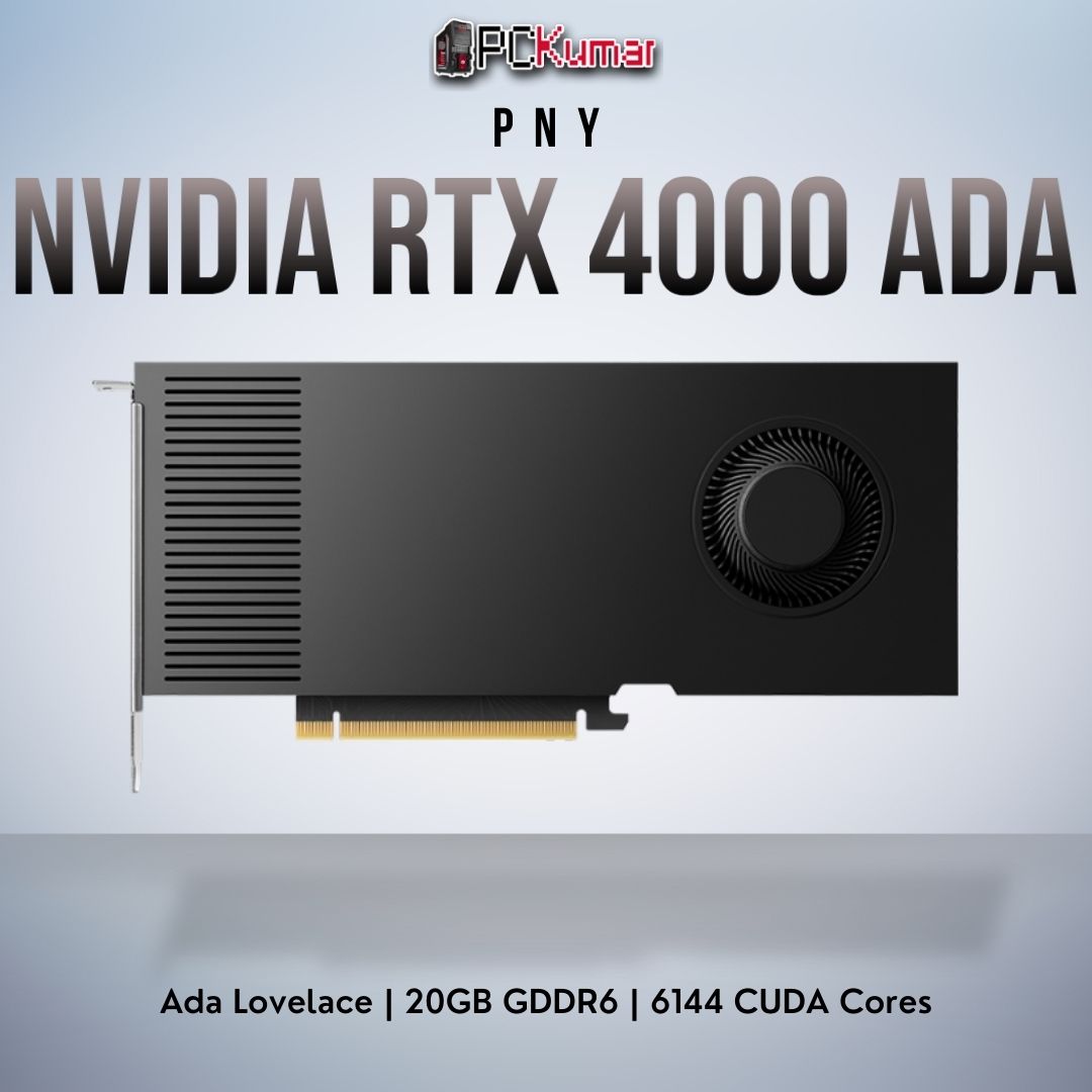 PNY NVIDIA RTX 4000 Ada 20GB Professional Graphics Card PCKumar Infotech