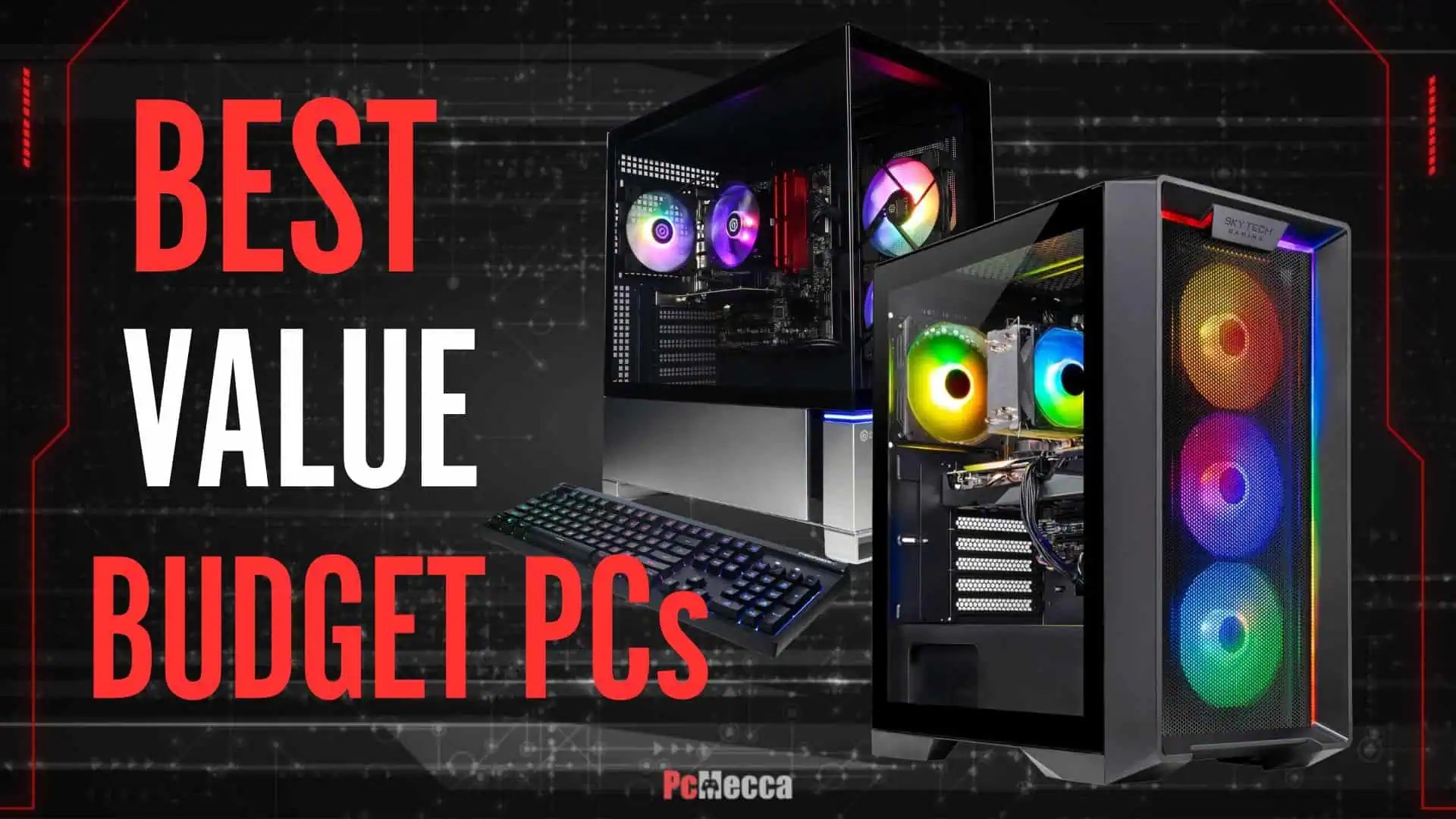 3 Best Value Budget Gaming PCs In 2025 Get Maximum FPS Per Dollar Best Value Budget Gaming PCs 