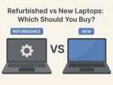 Refurbished Vs New Laptops Which Should You Buy Pros Cons Explained