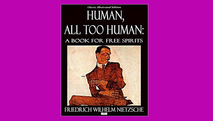 Human All Too Human