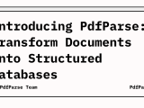 Introducing Pdfparse Transform Documents Into Structured Databases