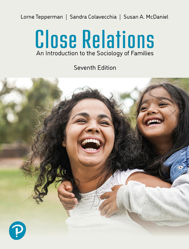 Close Relations: An Introduction to the Sociology of Families, 7th edition