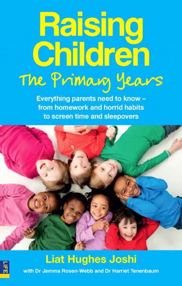 Raising Children - The Primary Years: Everything Parents Need To Know, 1st edition