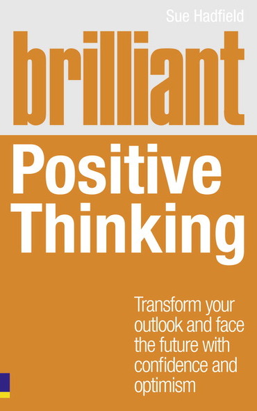 Brilliant Positive Thinking, 1st edition