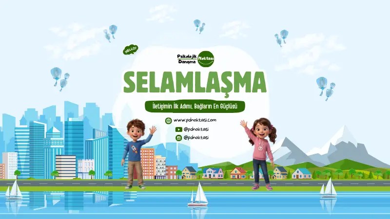 Selamlaşma Rehberlik Videosu