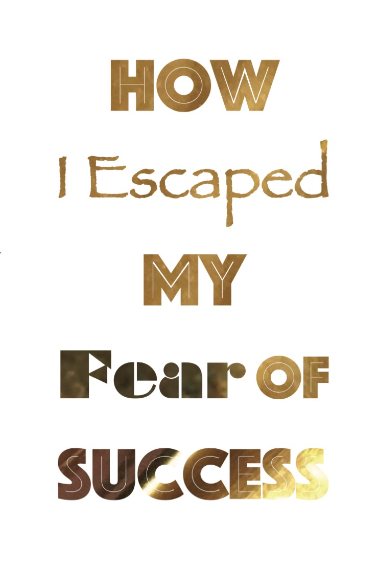 Book cover How I Escaped My Fear of Success