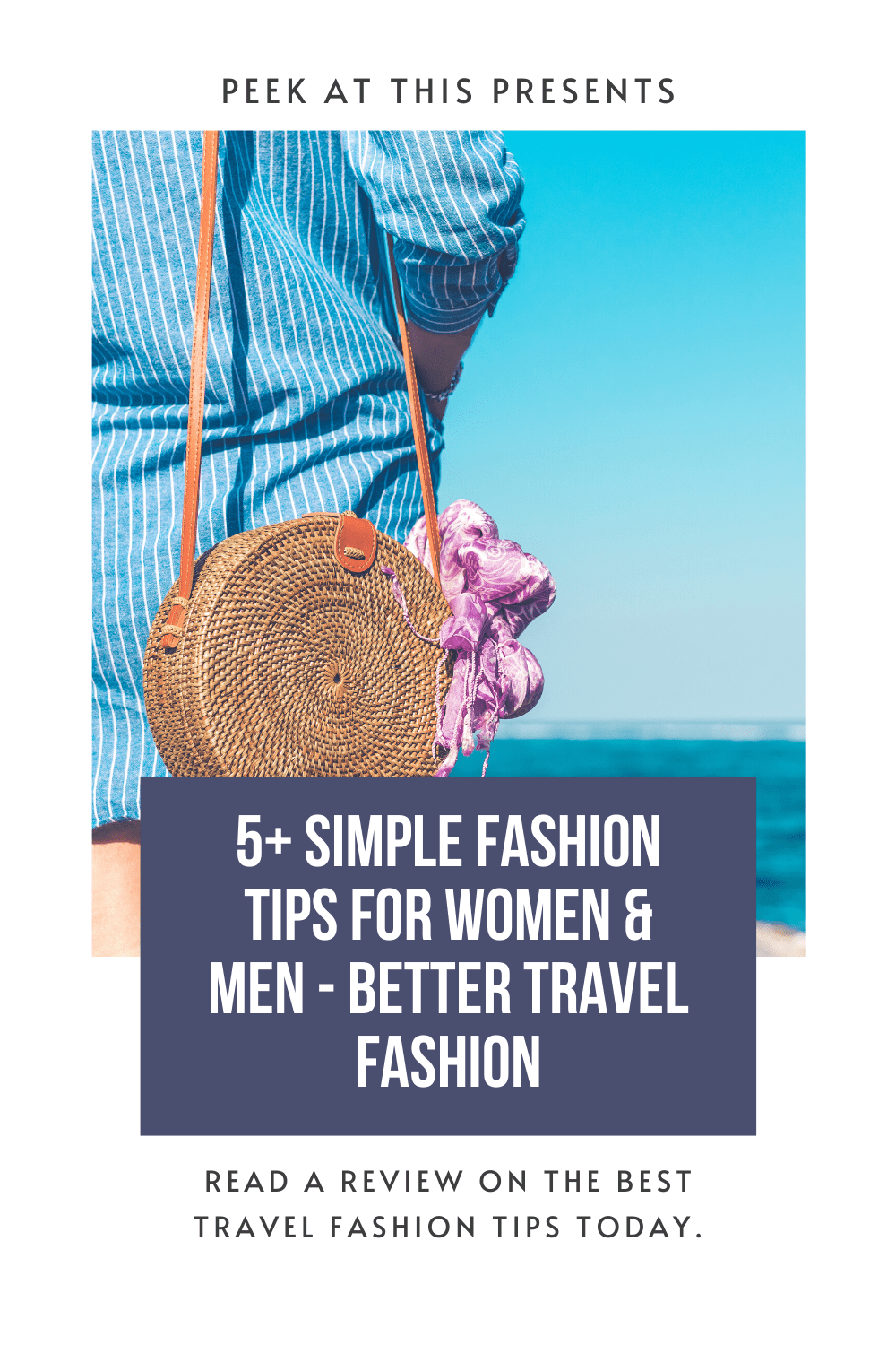 5+ Best Fashion Tips to Travel Light and Dress Well