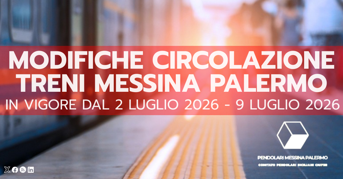 Dal 2 al 9 luglio 2026 modifiche alla circolazione treni Messina Palermo
