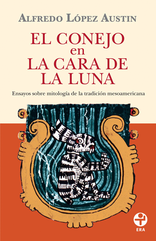Historian alfredo lopez austin, he died at the age of 85, according to his relatives. Conejo en la cara de la luna, El. Ensayos sobre mitologÃ­a