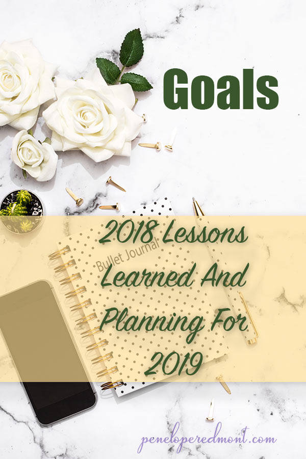 Goals: 2018 Lessons Learned And Planning For 2019
