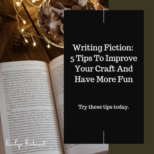 Writing Fiction: 5 Tips