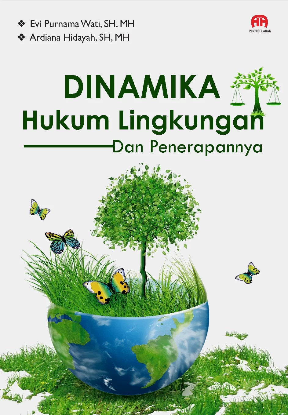 Sudah banyak kasus yang terjadi dan berdampak pada kerugian besar bagi makhluk hidup khususnya manusia. Dinamika Hukum Lingkungan dan Penerapannya