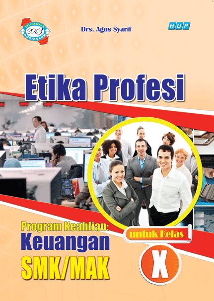 Buku etika profesi kelas 10 smk kurikulum 2013. Buku Etika Profesi Kelas 10 Smk Kurikulum 2013 Info Terkait Buku