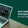 Best Digital Marketing Strategies For Business Success