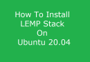 How To Install LEMP stack on Ubuntu 20.04