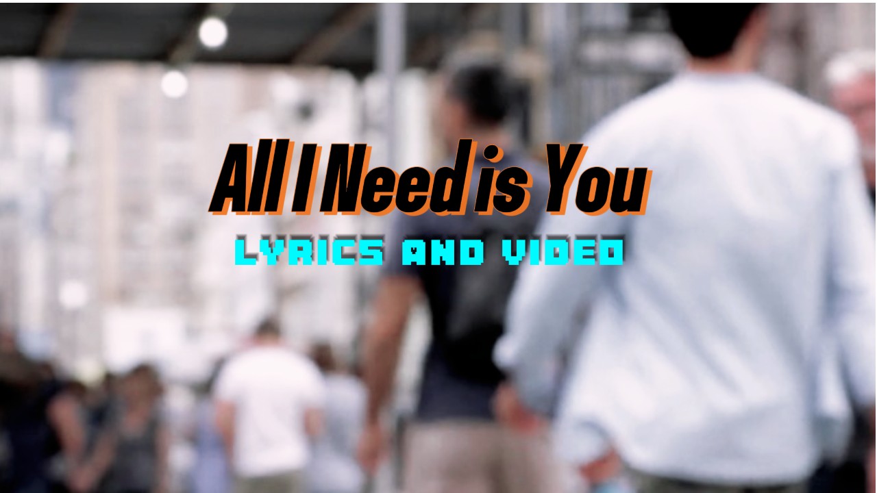 All I Need is You Thumbnail