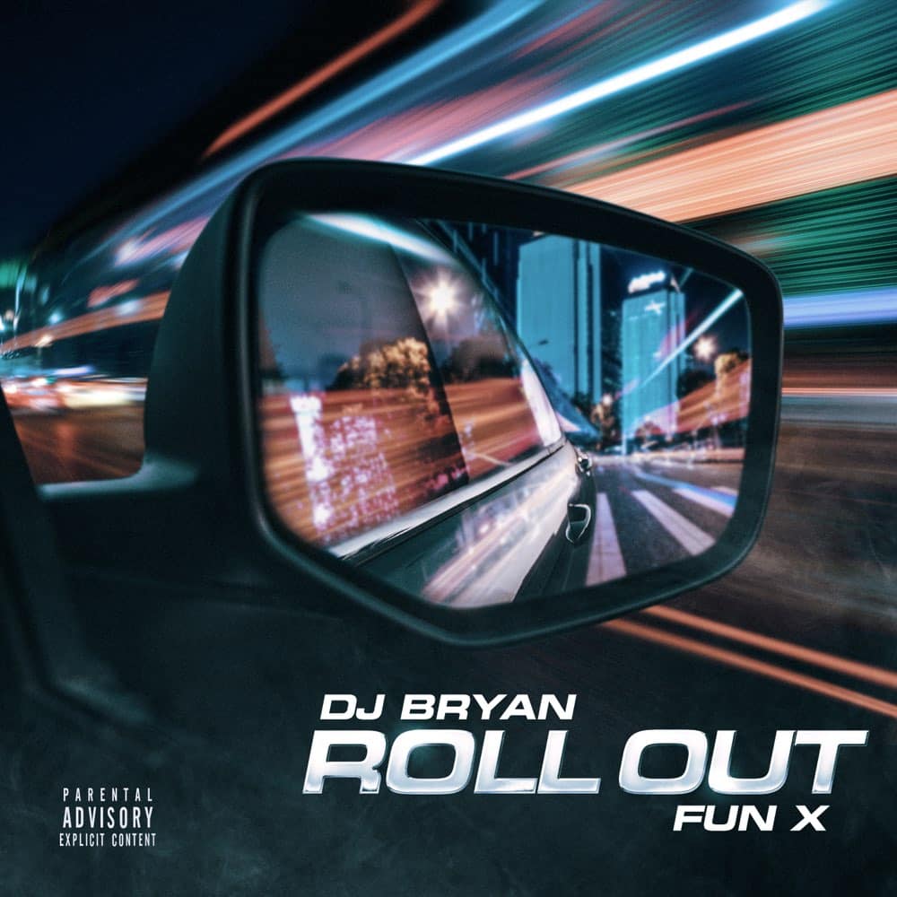 DJ Bryan x Fun X – Roll Out