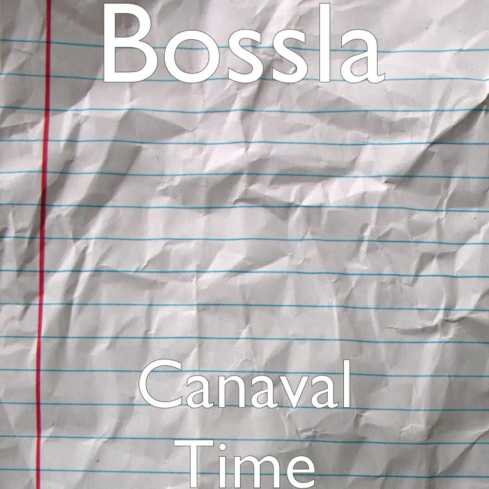 Bossla – Canaval Time
