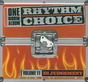 Di Judgement Riddim – Rhythm Choice Volume 11