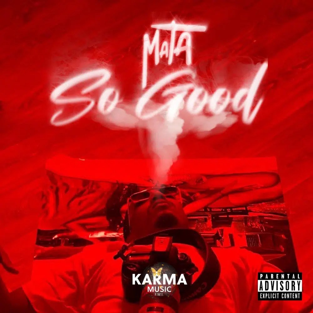 Mata – So Good