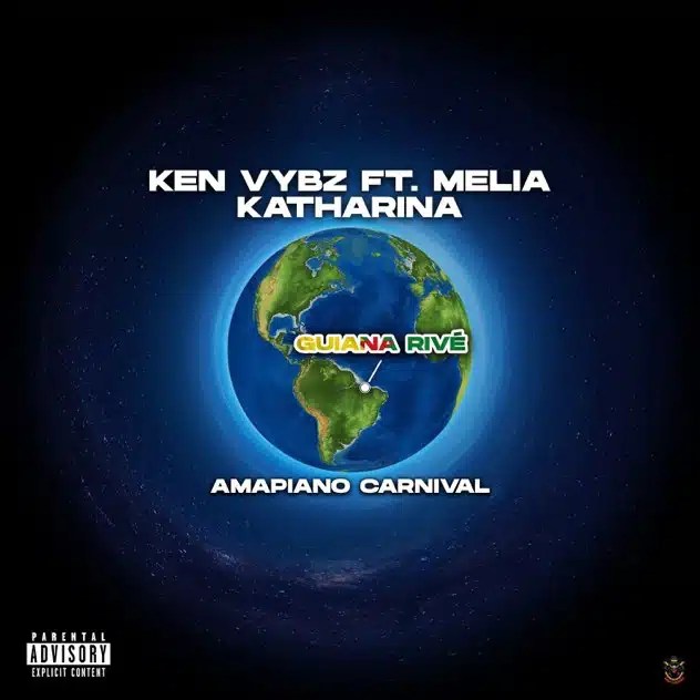 Ken Vybz x Melia x Katharina – Guiana Rivé
