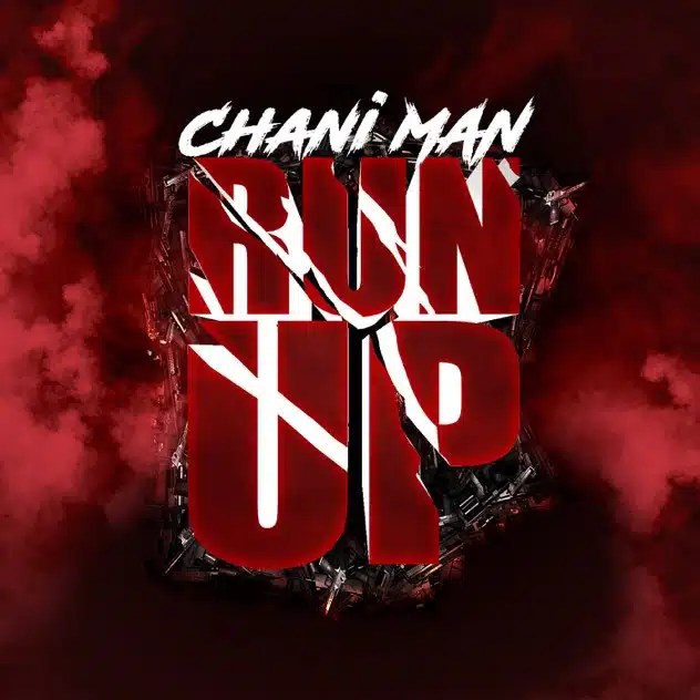 Chani Man – Run Up