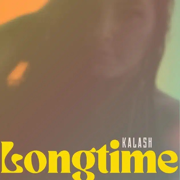 Kalash – Longtime