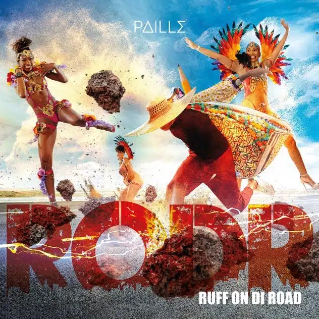 Paille – R.O.R.D Ruff on di road
