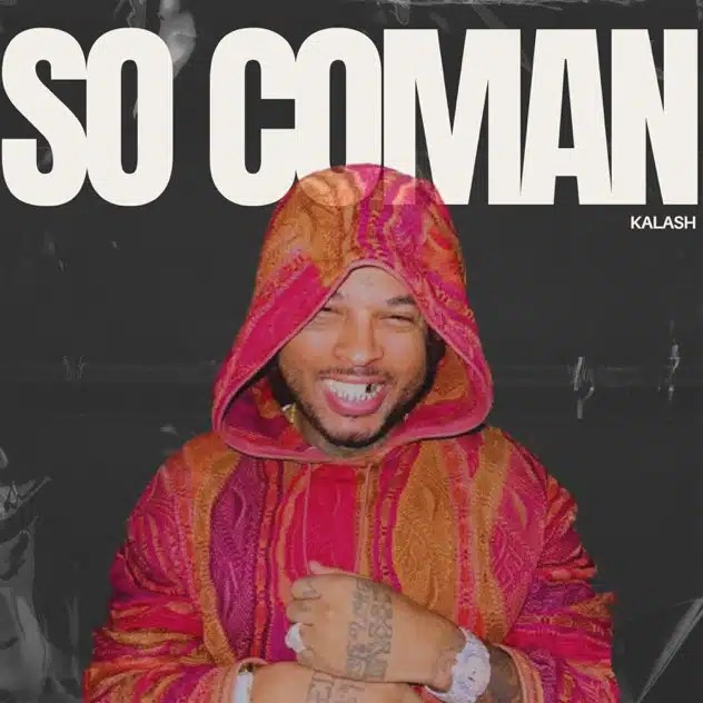 Kalash – So coman