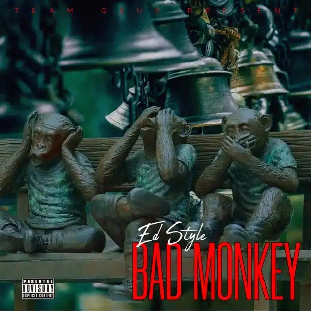 Ed Style – Bad Monkey