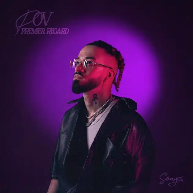 Senyss – POV : Premier regard [EP]