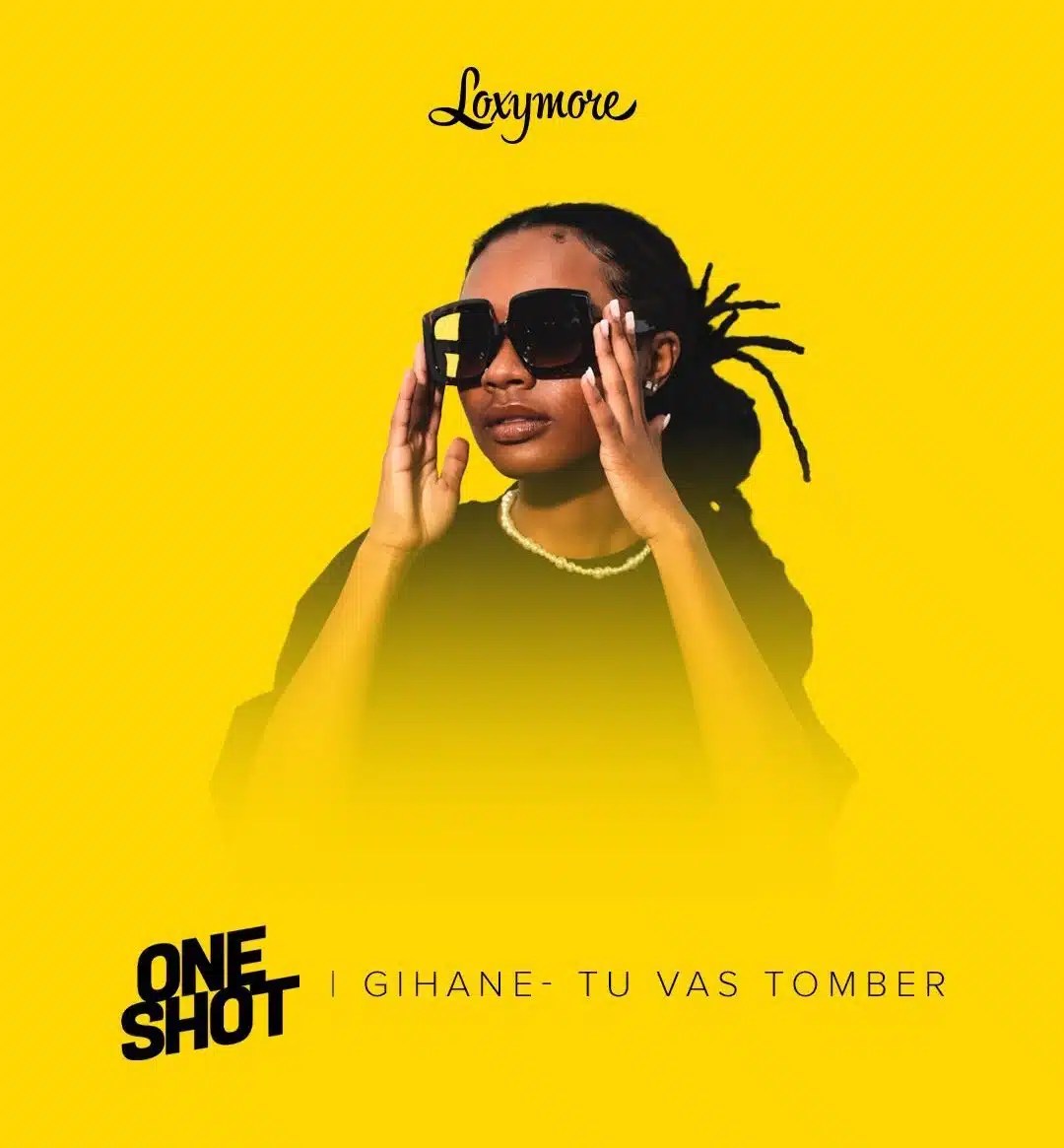 Gihane – Tu vas tomber | Loxymore One Shot