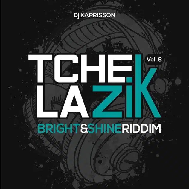 Tchek La Zik Vol. 8 – Bright & Shine Riddim