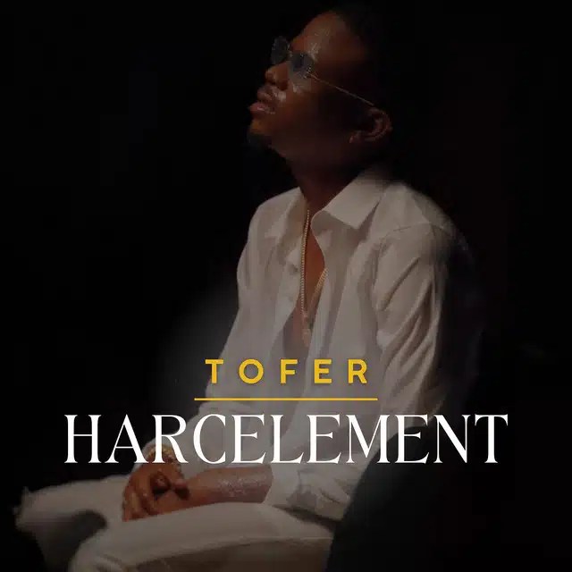 Tofer – Harcèlement