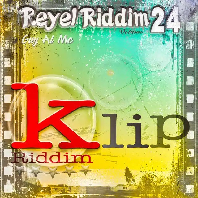 Reyel Riddim vol.24 – Klip Riddim